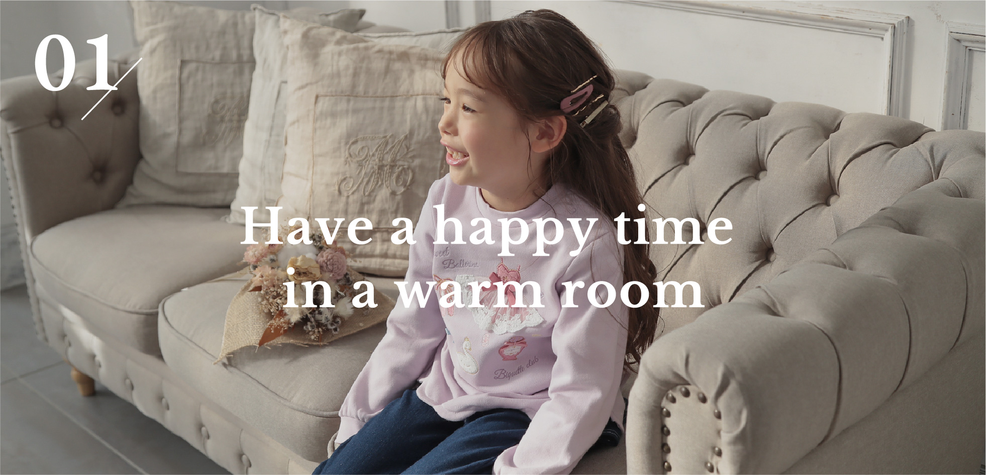 Have a happy time in a warm room