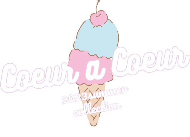 coeur a coeur SUMMER COLLECTION