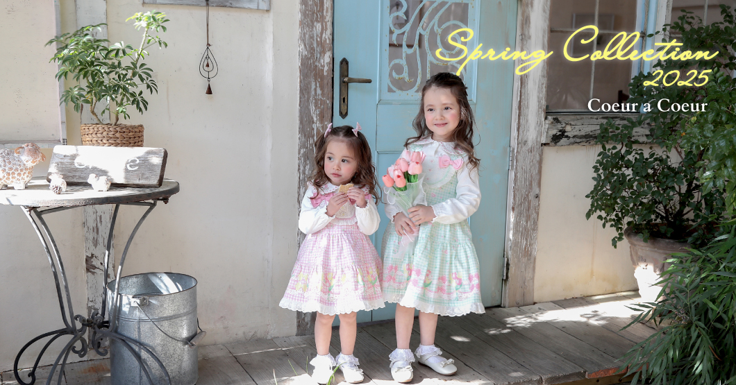 coeur a coeur 》2025 SPRING COLLECTION
